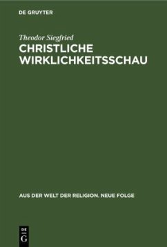 Christliche Wirklichkeitsschau - Benz, Ernst;Fascher, Erich;Frick, Heinrich
