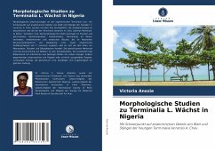 Morphologische Studien zu Terminalia L. Wächst in Nigeria - Anozie, Victoria