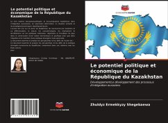 Le potentiel politique et économique de la République du Kazakhstan - Shegebaewa, Zhuldyz Ermekkyzy