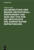 Die Bedeutung der beiden Definitorialordnungen von 1628 und 1743 für die Geschichte des Darmstädter Definitoriums