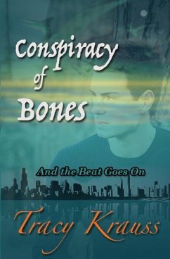 Conspiracy of Bones: And the Beat Goes On - Krauss, Tracy