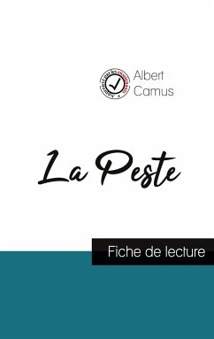 La Peste de Albert Camus (fiche de lecture et analyse complète de l'oeuvre) - Camus, Albert