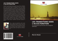 LES TRANSITIONS DANS L'ACCULTURATION - Shaub, Marvin