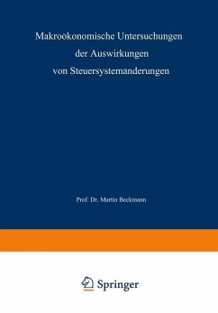Makroökonomische Untersuchungen der Auswirkungen von Steuersystemänderungen (eBook, PDF) - Beckmann, Martin J.