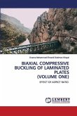 BIAXIAL COMPRESSIVE BUCKLING OF LAMINATED PLATES (VOLUME ONE)