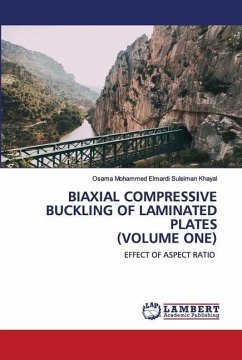 BIAXIAL COMPRESSIVE BUCKLING OF LAMINATED PLATES (VOLUME ONE) - Khayal, Osama Mohammed Elmardi Suleiman