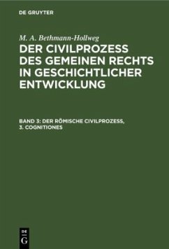 Der römische Civilprozeß, 3. Cognitiones - Bethmann-Hollweg, M. A.