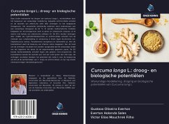 Curcuma longa L.: droog- en biologische potentiëlen - Everton, Gustavo Oliveira; Sales, Everton Holanda; Mouchrek Filho, Victor Elias