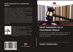 DROIT RWANDAIS DE LA PROCÉDURE PÉNALE - Maniragaba, Robert