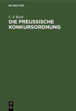 Die preussische Konkursordnung - Koch, C. F.