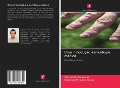 Uma introdução à micologia médica - Mahdy Hussein, Sherief; Abd El Hakim Sorour, Fadia