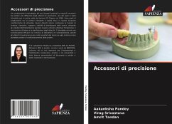 Accessori di precisione - Pandey, Aakanksha;Srivastava, Virag;Tandan, Amrit