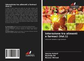 Interazione tra alimenti e farmaci (Vol.1)