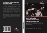 Le leggi sulla concorrenza come istituzione sociale Le leggi sulla concorrenza come istituzione sociale
