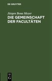 Die Gemeinschaft der Facultäten