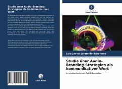 Studie über Audio-Branding-Strategien als kommunikativer Wert - Jaramillo Barahona, Luis Javier