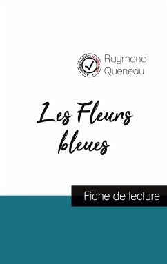 Les Fleurs bleues de Raymond Queneau (fiche de lecture et analyse complète de l'oeuvre) - Queneau, Raymond