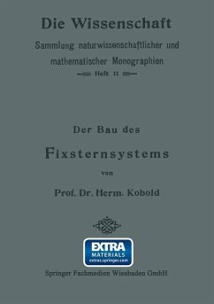 Der Bau des Fixsternsystems mit Besonderer Berücksichtigung der Photometrischen Resultate (eBook, PDF) - Kobold, Herm