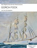 Das Segelschulschiff der Reichsmarine Gorch Fock und ihre Schwestern