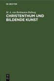 Christenthum und bildende Kunst