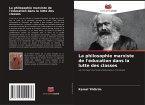 La philosophie marxiste de l'éducation dans la lutte des classes