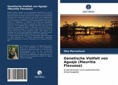 Genetische Vielfalt von Aguaje (Mauritia Flexuosa) - Mervartová, Dita