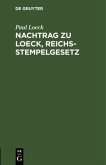 Nachtrag zu Loeck, Reichsstempelgesetz