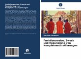 Funktionsweise, Zweck und Regulierung von Komplementärwährungen