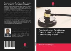 Estudo sobre os Desafios no Controlo da Corrupção nos Costumes Nigerianos - Okagbue, Ekene Francis