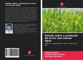 Estudo sobre a produção de arroz com menos água