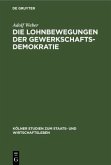 Die Lohnbewegungen der Gewerkschaftsdemokratie