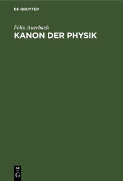 Kanon der Physik - Auerbach, Felix