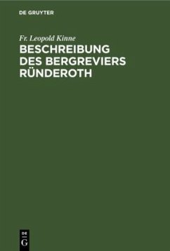 Beschreibung des Bergreviers Ründeroth - Leopold Kinne, Fr.