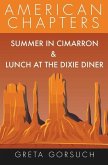 Summer in Cimarron & Lunch at the Dixie Diner