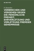 Verbrechen und Vergehen gegen die persönliche Freiheit, Ehrverletzung und Verletzung fremder Geheimnisse