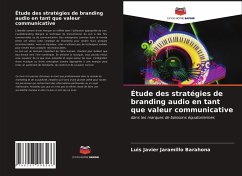 Étude des stratégies de branding audio en tant que valeur communicative - Jaramillo Barahona, Luis Javier