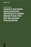 Rudolf Euckens noologische Methode in ihrer Bedeutung für die Religionsphilosophie