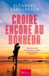 Croire encore au bonheur - Bild 1