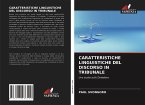 CARATTERISTICHE LINGUISTICHE DEL DISCORSO IN TRIBUNALE