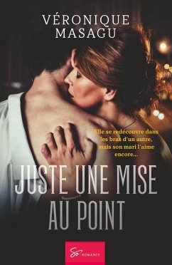 Juste une mise au point - Véronique Masagu