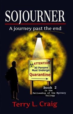 Sojourner: A journey past the end - Craig, Terry L.
