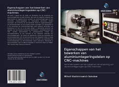 Eigenschappen van het bewerken van aluminiumlegeringsdelen op CNC-machines - Sokolow, Mihail Vladimirowich