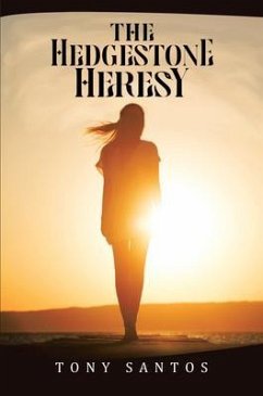 The Hedgestone Heresy (eBook, ePUB) - Santos, Tony