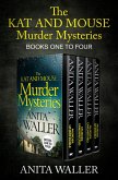 The Kat and Mouse Murder Mysteries One to Four (eBook, ePUB) The Kat and Mouse Murder Mysteries One to Four (eBook, ePUB)