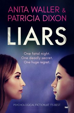 Liars (eBook, ePUB) - Waller, Anita; Dixon, Patricia Liars (eBook, ePUB) - Waller, Anita; Dixon, Patricia