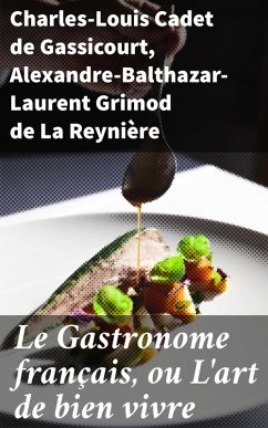 Cover Le Gastronome français, ou L'art de bien vivre (eBook, ePUB)
