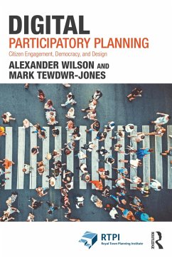 Digital Participatory Planning (eBook, PDF) - Wilson, Alexander; Tewdwr-Jones, Mark