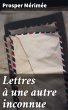 Lettres à une autre inconnue (eBook,... - Bild 1