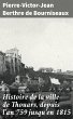 Histoire de la ville de Thouars, depuis... - Bild 1