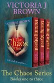 The Chaos Series Books One to Three (eBook, ePUB) The Chaos Series Books One to Three (eBook, ePUB)